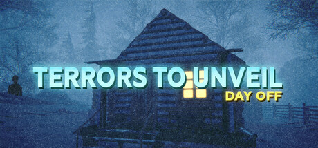 Terrors to Unveil – Day Off Download For PC Free