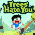 Trees Hate You (Demo) Download For PC Free
